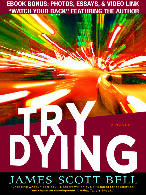 Title details for Try Dying by James Scott Bell - Available